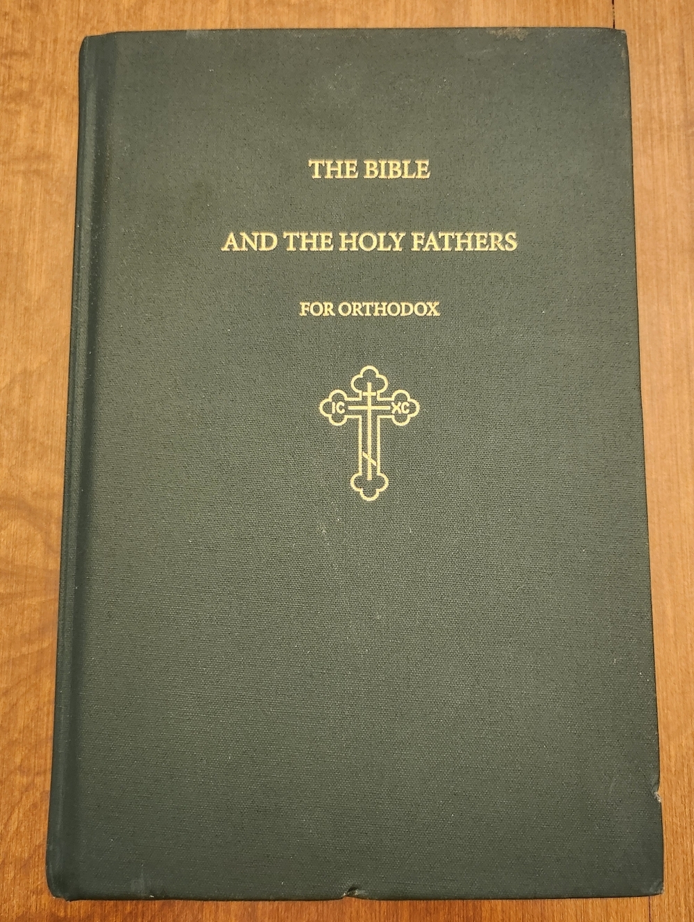 The Bible And The Holy Fathers For Orthodox